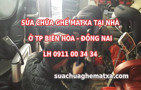 Sửa ghế matxa tại TP Biên Hòa Đồng Nai